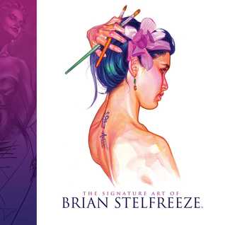 The Signature Art Of Brian Stelfreeze (Hardcover)