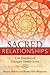 Sacred Relationships: The Practice of Intimate Erotic Love