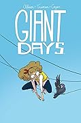 Giant Days, Vol. 3 (Giant Days, #3)