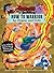 Adventure Time: How to Warrior by Fionna and Cake: A Tale of Deadly Quests, Daring Rescues, and Defeating Evil!