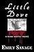 Little Dove: A Dark Erotic Captivity Short