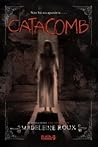 Catacomb by Madeleine Roux