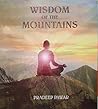 Wisdom of the Mountains: 9 Laws to empower life with Joy & Abundance