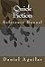 Quick Fiction: Reference Ma...