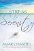 Stress to Serenity