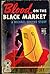 Blood On The Black Market