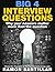 Big 4 Interview Questions: Why the Answer matters more than the Question