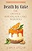Death by Cake: The Orange M...