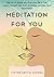 Meditation for You : Get Ri...