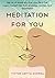 Meditation for You  by Victor Aditya Chopra