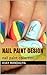 nail paint design: nail paint collection