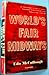 World's Fair Midways: An Affectionate Account of American Amusement Areas from the Crystal Palace to the Crystal Ball