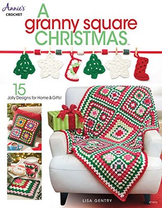 A Granny Square Christmas (Kindle Edition)