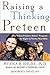Raising a Thinking Preteen: The "I Can Problem Solve" Program for 8- to 12- Year-Olds