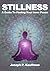 Stillness: A Guide to Finding Your Inner Peace