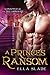 A Prince's Ransom