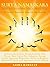 SURYA NAMASKARA: SUN SALUTATION YOGA PRACTICE: A Perfect Mantra to Stay Fit and Healthy