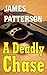 A DEADLY CHASE by James Patterson A DEADLY CHASE by James Patterson