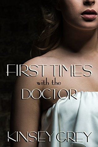 First Times with the Doctor (A Historical Medical Humiliation Story) (The Awakening of an Innocent Maid Book 5)