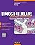 Biologie cellulaire - Exercices et méthodes : Fiches de cours et 500 QCM et exercices d'entrainement corrigés (French Edition)