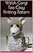 Welsh Corgi Tea Cosy Knitti...