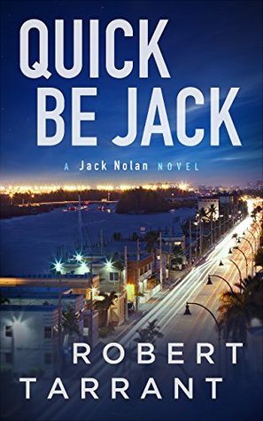 Robert Tarrant  Quick Be Jack (Jack Nolan, Cap's Place #3)