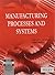 Manufacturing Processes And Systems, 9Th Ed