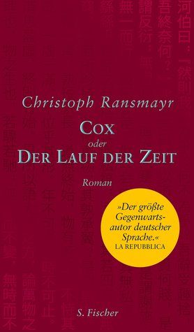 Cox oder Der Lauf der Zeit (Hardcover)