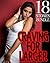 Naughty Stories: Craving for LARGER... 18 Book Bundle of the "Good" Stuff!