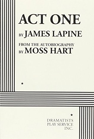 Act One from the Autobiography by Moss Hart (Paperback)