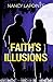 Faith's Illusions