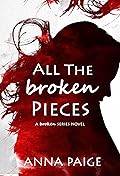 All the Broken Pieces