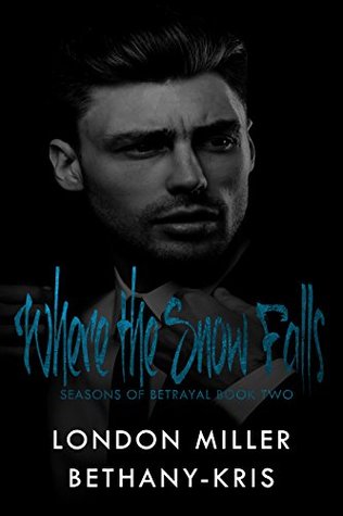 Where the Snow Falls (Seasons of Betrayal, #2)