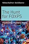 The Hunt for FOXP5 by Wallace Kaufman