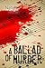 A Ballad of Murder