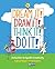 Dream It! Draw It! Think It! Do It!: Activities to Ignite Creativity