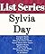 List Series: Sylvia Day: Series Reading Order: Crossfire Books, Georgian Books, Bad Boys Books, Dream Guardians Books, Carnal Thirst Short Books, Sapphire Books, Marked Books & Others by Sylvia Day