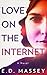 Love On The Internet: A Novel