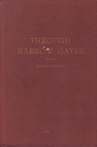 Through Narrow Gates:  A Review of Jewish Immigration, Colonization and Immigrant Aid Work in Canada (1840 - 1940)