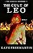 The Cult of Leo (The Zodiac...