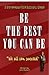 Be The Best You Can Be: 5 S...
