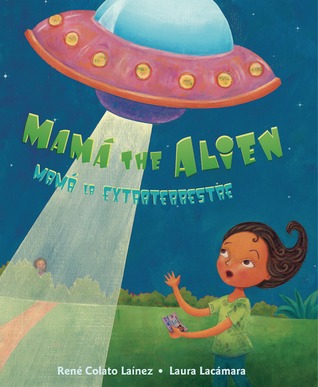 Mama the Alien / Mama La Extraterrestre (Hardcover)