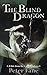 The Blind Dragon (A Tale fr...