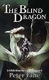 The Blind Dragon by Peter Fane