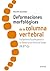 Deformaciones morfológicas de la columna vertebral: Tratamiento fisioterapéutico en reeducación postural global RPG (Spanish Edition)