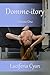 Domme-itory: Volume One