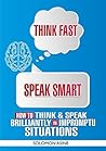 Think Fast, Speak...