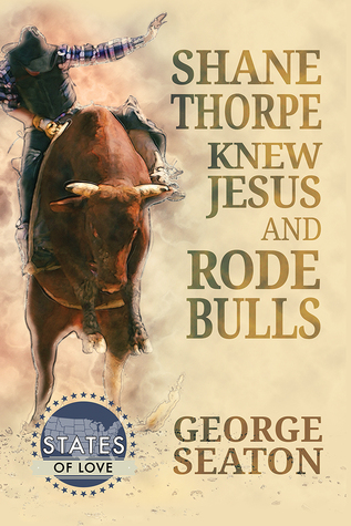 Shane Thorpe Knew Jesus and Rode Bulls (Kindle Edition)