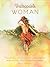 Unstoppable Woman: The radical 5-step process for overcoming fear and creating a life of extraordinary magic.