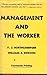 Management and the Worker: An Account of a Research Program Conducted by the Western Electric Company, Hawthorne Works, Chicago